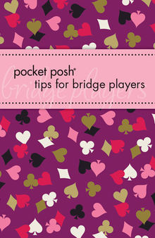 Pocket Posh Tips for Bridge Players