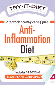Try-It Diet--Anti-Inflammation Diet: A two-week healthy eating plan