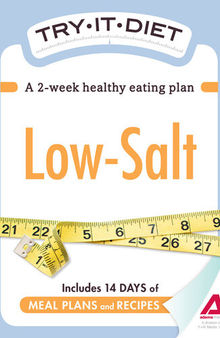 Try-It Diet: Low Salt: A two-week healthy eating plan
