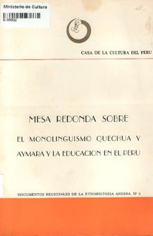 Mesa redonda sobre el monolingüismo quechua y aimara y la educación en el Perú [1963]