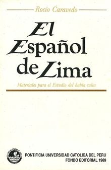 El español de Lima. Materiales para el estudio del habla culta
