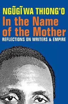 In the Name of the Mother: Reflections on Writers and Empire