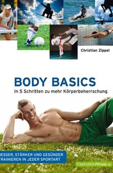 Body Basics: In 5 Schritten zu mehr Körperbeherrschung