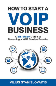 How to Start a VoIP Business: A Six-Stage Guide to Becoming a VoIP Service Provider