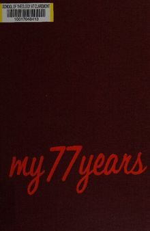 My 77 Years. An Account of my Life and Times 1883–1960.