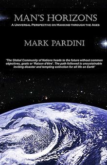 Man's Horizons: A Universal Perspective on Mankind through the Ages