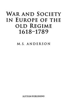 War and Society in Europe of the Old Regime, 1618-1789