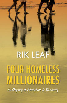 Four Homeless Millionaires