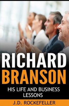 Richard Branson His Life and Business Lessons
