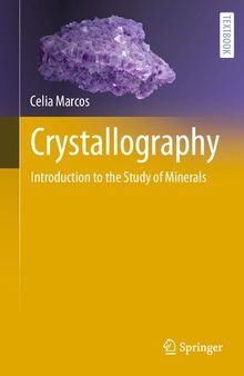 Crystallography. Introduction to the Study of Minerals