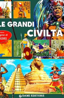 Le grandi civiltà