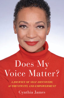 Does My Voice Matter?: A Journey of Self-Discovery, Authenticity, and Empowerment
