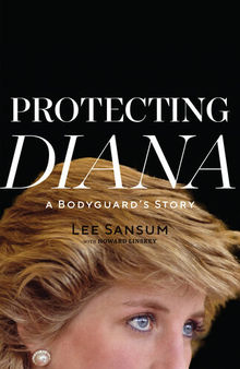 Protecting Diana: A Bodyguard's Story