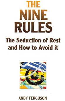 The Nine Rules: The Seduction Of Rest And How To Avoid It