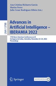Advances in Artificial Intelligence – IBERAMIA 2022: 17th Ibero-American Conference on AI, Cartagena de Indias, Colombia, November 23–25, 2022, Proceedings