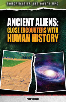 Ancient Aliens: Close Encounters with Human History