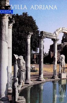 Villa Adriana. Ediz. illustrata