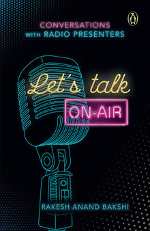 Let's Talk On-Air: Conversations with Radio Presenters