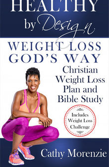 Weight Loss, God's Way--Christian Weight Loss Plan and Bible Study