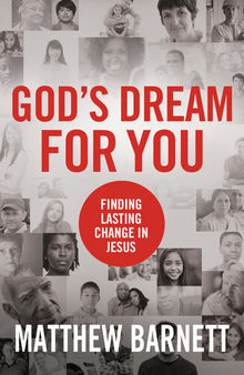 God's Dream for You: Finding Lasting Change in Jesus