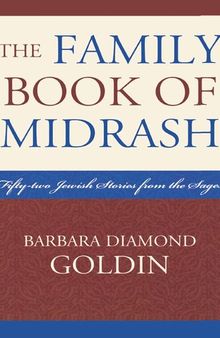 The Family Book of Midrash: 52 Jewish Stories from the Sages