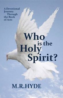 Who is the Holy Spirit? A Devotional Journey Through the Book of Acts