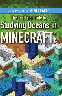 The Unofficial Guide to Studying Oceans in Minecraft®