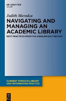 Navigating and Managing an Academic Library: Best Practices from the Arabian Gulf Region