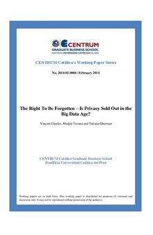 The Right To Be Forgotten – Is Privacy Sold Out in the Big Data Age?