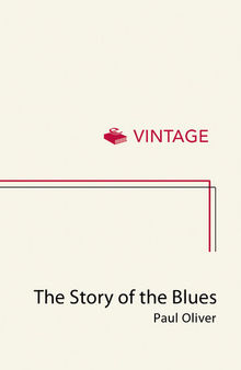 The Story of the Blues: The Making of Black Music (New Updated Edition)