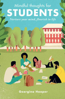 Mindful Thoughts for Students: Nurture Your Mind, Flourish in Life