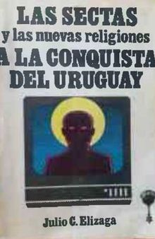 Las sectas y nuevas religiones a la conquista del Uruguay