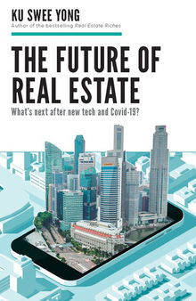 The Future of Real Estate: What's next after new tech and Covid-19?