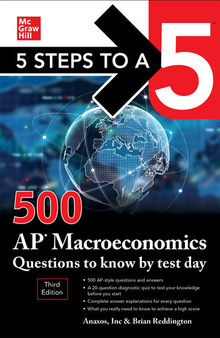 5 Steps to a 5: 500 AP Macroeconomics Questions to Know by Test Day