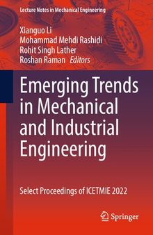 Emerging Trends in Mechanical and Industrial Engineering: Select Proceedings of ICETMIE 2022
