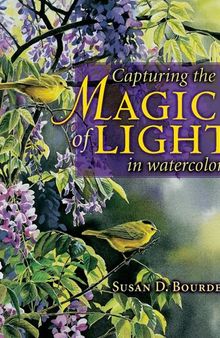 Capturing the Magic of Light in Watercolor