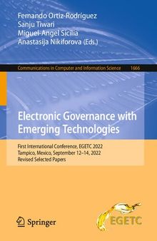 Electronic Governance with Emerging Technologies: First International Conference, EGETC 2022 Tampico, Mexico, September 12–14, 2022 Revised Selected Papers