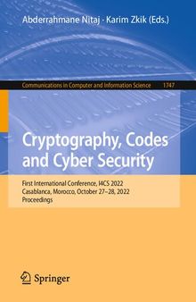 Cryptography, Codes and Cyber Security: First International Conference, I4CS 2022, Casablanca, Morocco, October 27-28, 2022, Proceedings
