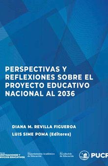 Perspectivas y reflexiones sobre el Proyecto Educativo Nacional al 2036