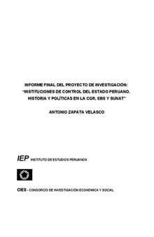 Instituciones de control del Estado peruano. Informe Final del Proyecto de Investigación: 