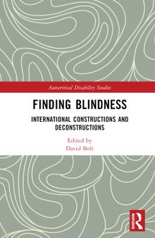 Finding Blindness: International Constructions and Deconstructions