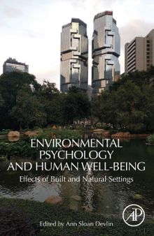 Environmental Psychology and Human Well-Being: Effects of Built and Natural Settings