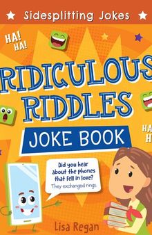 Ridiculous Riddles Joke Book