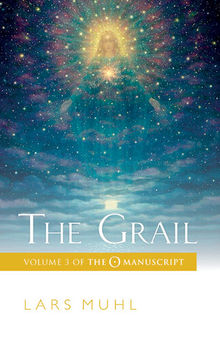 The Grail: Volume 3 of The O Manuscript: The Scandinavian Bestseller