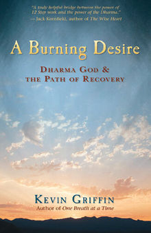 A Burning Desire: Dharma God and the Path of Recovery