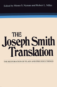 The Joseph Smith Translation: The Restoration of Plain and Precious Things