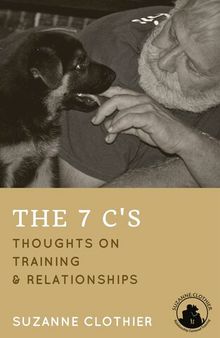 The 7 C's: Thought On Training & Relationships