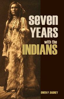 Seven Years with the Indians