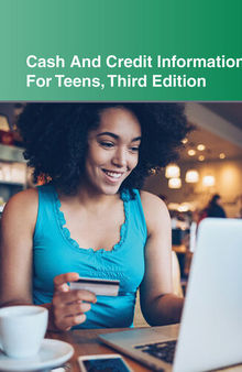 Cash and Credit Information for Teens: Teen Finance Series