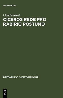 Ciceros Rede Pro Rabirio Postumo: Einleitung und Kommentar